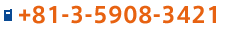 TEL:+81-3-5908-3421